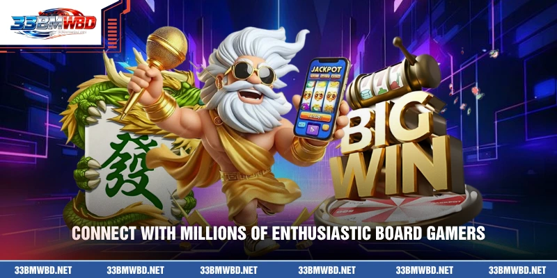 Connect with millions of enthusiastic board gamers