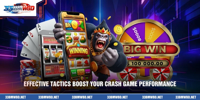 Effective tactics boost your crash game performance