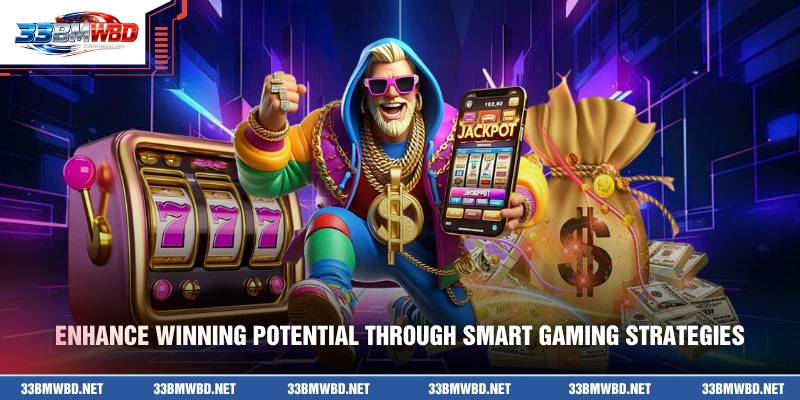 Enhance winning potential through smart gaming strategies