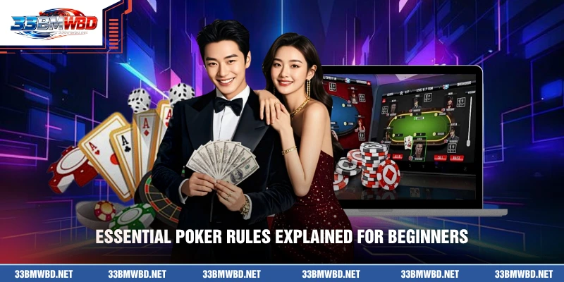 Essential poker rules explained for beginners