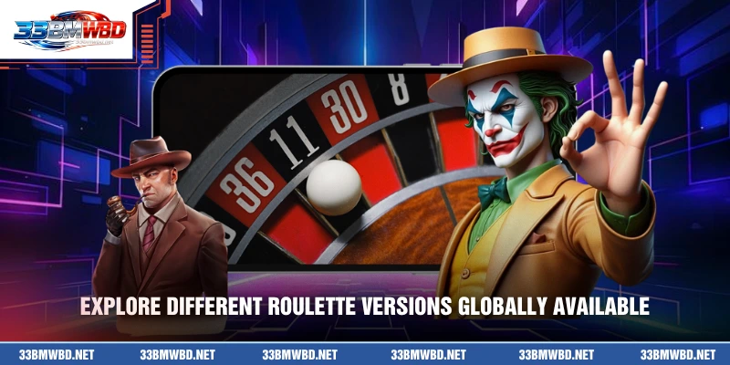 Explore different Roulette versions globally available
