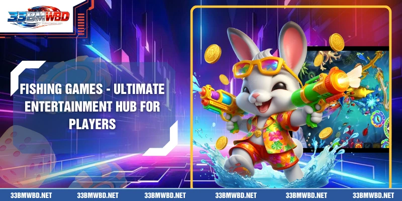 Fishing Games - Ultimate Entertainment Hub For Players