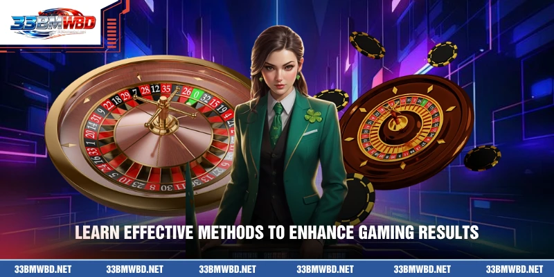 Learn effective methods to enhance gaming results
