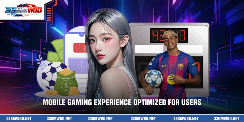 Mobile gaming experience optimized for users
