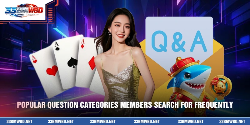 Popular question categories members search for frequently
