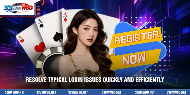 Resolve typical login issues quickly and efficiently