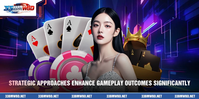 Strategic approaches enhance gameplay outcomes significantly